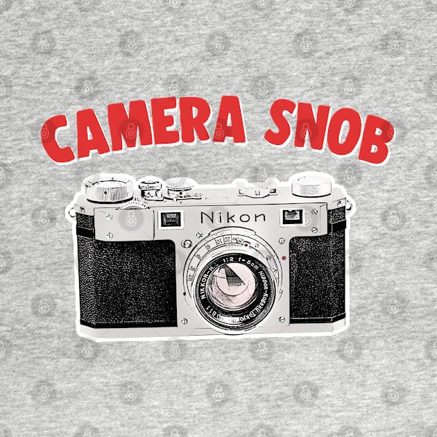 Camera Snob / Camera Geek Gift Design by DankFutura